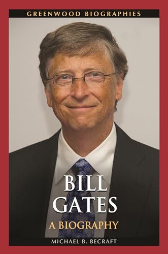 Beispielbild fr Bill Gates : A Biography zum Verkauf von Better World Books