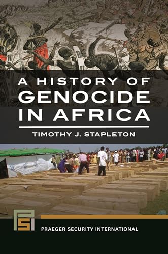 Imagen de archivo de A History of Genocide in Africa (Praeger Security International) a la venta por SecondSale