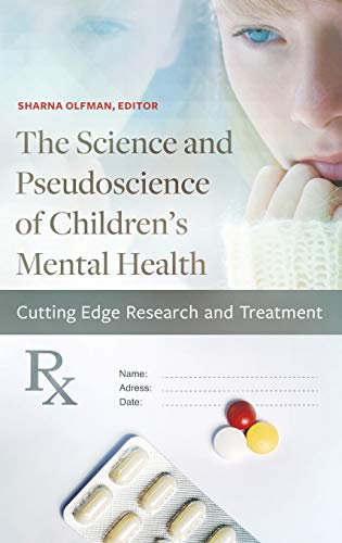 Beispielbild fr Science and Pseudoscience of Children's Mental Health Cutting Edge Research and Treatment zum Verkauf von TextbookRush