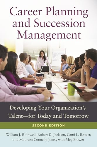 9781440831669: Career Planning and Succession Management: Developing Your Organization's Talent€