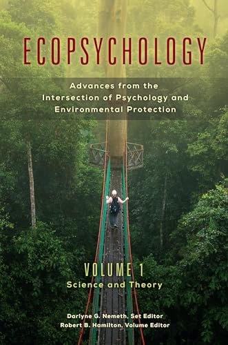 Stock image for Ecopsychology: Advances from the Intersection of Psychology and Environmental Protection [2 volumes] (Practical and Applied Psychology) for sale by Read&Dream