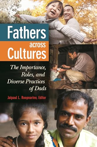 Beispielbild fr Fathers across Cultures: The Importance, Roles, and Diverse Practices of Dads zum Verkauf von SecondSale