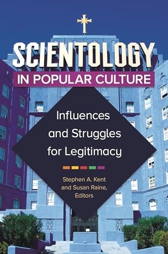 Beispielbild fr Scientology in Popular Culture: Influences and Struggles for Legitimacy zum Verkauf von THE SAINT BOOKSTORE