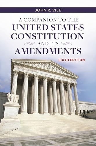 Stock image for A Companion to the United States Constitution and Its Amendments for sale by suffolkbooks