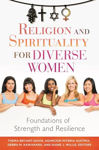 9781440833298: Religion and Spirituality for Diverse Women: Foundations of Strength and Resilience