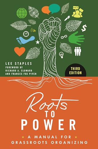 Imagen de archivo de Roots to Power: A Manual for Grassroots Organizing a la venta por SecondSale