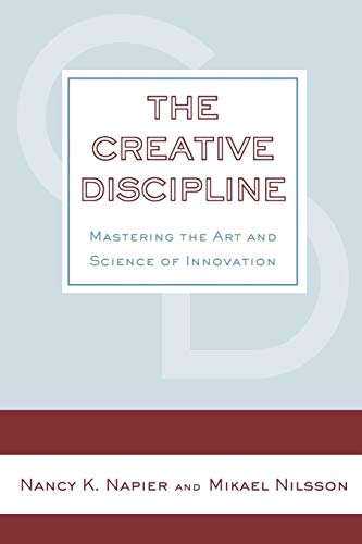 Stock image for The Creative Discipline: Mastering the Art and Science of Innovation for sale by Lucky's Textbooks