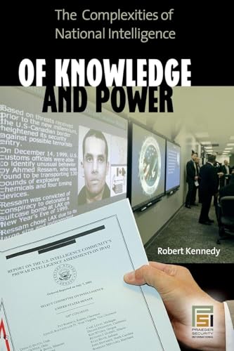 Imagen de stock para Of Knowledge and Power: The Complexities Of National Intelligence (Praeger Security International)