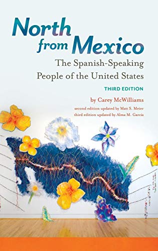 Imagen de archivo de North from Mexico: The Spanish-Speaking People of the United States a la venta por Lucky's Textbooks