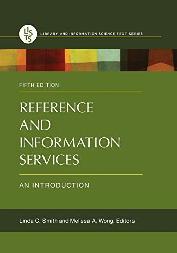 Stock image for Reference and Information Services: An Introduction, 5th Edition (Library and Information Science Text) for sale by SecondSale
