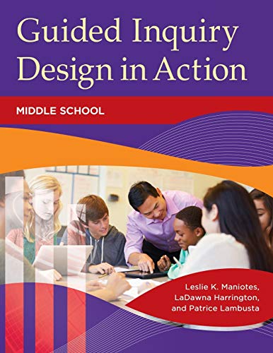 Beispielbild fr Guided Inquiry Design® in Action: Middle School (Libraries Unlimited Guided Inquiry) zum Verkauf von BooksRun