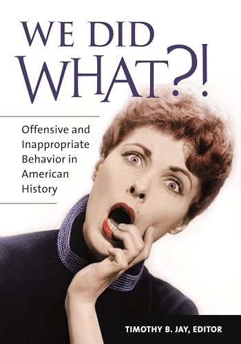 Stock image for WE DID WHAT?!: OFFENSIVE AND INA for sale by suffolkbooks