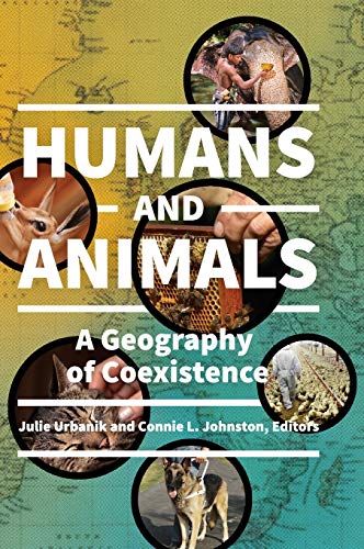 9781440838347: Humans and Animals: A Geography of Coexistence