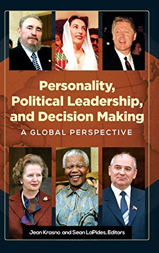 9781440839108: Personality, Political Leadership, and Decision Making: A Global Perspective