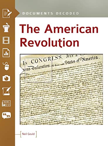 9781440839467: The American Revolution: Documents Decoded