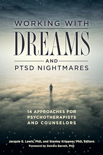 Stock image for Working with Dreams and PTSD Nightmares: 14 Approaches for Psychotherapists and Counselors for sale by Lucky's Textbooks
