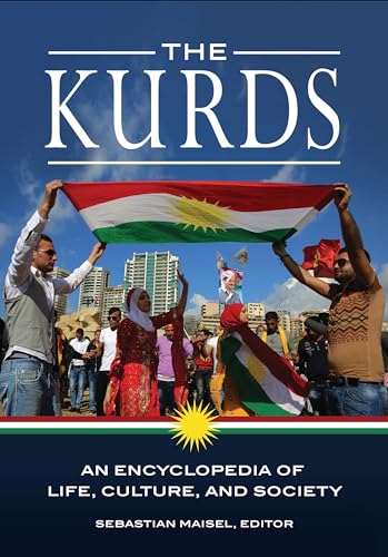 Stock image for The Kurds: An Encyclopedia of Life, Culture, and Society for sale by suffolkbooks