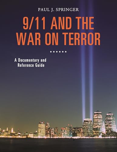 9781440843334: 9/11 and the War on Terror: A Documentary and Reference Guide