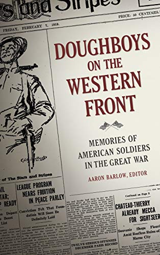 Stock image for Doughboys on the Western Front: Memories of American Soldiers in the Great War for sale by suffolkbooks