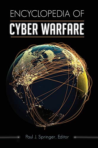 Stock image for Encyclopedia of Cyber Warfare for sale by Irish Booksellers