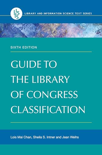 Beispielbild fr Guide to the Library of Congress Classification (Library and Information Science Text Series) zum Verkauf von BooksRun