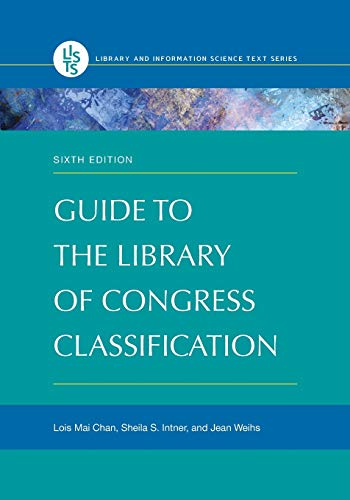Stock image for Guide to the Library of Congress Classification (Library and Information Science Text Series) for sale by BooksRun