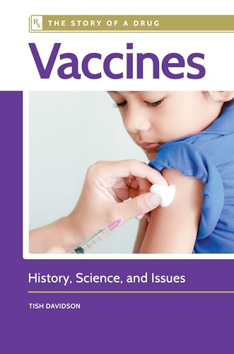 9781440844430: Vaccines: History, Science, and Issues (The Story of a Drug)