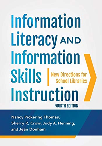 Stock image for Information Literacy and Information Skills Instruction: New Directions for School Libraries for sale by BooksRun