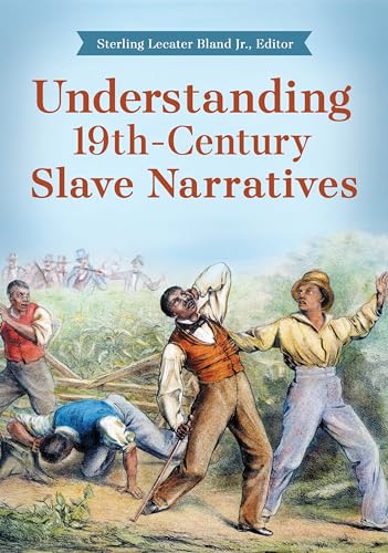 Stock image for Understanding 19th-Century Slave Narratives for sale by BOOKWEST