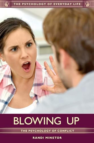 Stock image for Blowing Up: The Psychology of Conflict (Psychology of Everyday Life) for sale by SecondSale