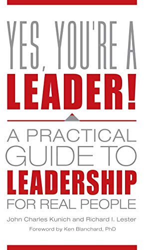 Stock image for Yes, Youre a Leader!: A Practical Guide to Leadership for Real People for sale by suffolkbooks