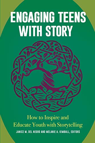 Imagen de archivo de Engaging Teens with Story: How to Inspire and Educate Youth with Storytelling a la venta por Books Unplugged