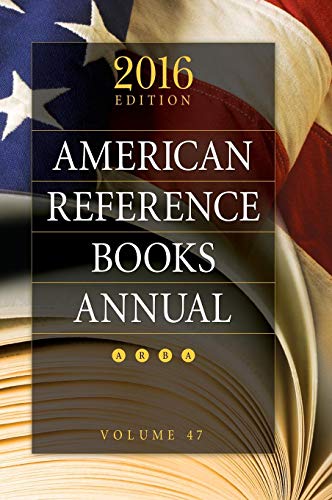 Beispielbild fr American Reference Books Annual : 2016 Edition, Volume 47 zum Verkauf von Better World Books