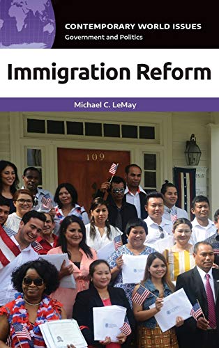 Imagen de archivo de Immigration Reform: A Reference Handbook (Contemporary World Issues) a la venta por suffolkbooks