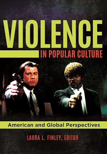 9781440854323: Violence in Popular Culture: American and Global Perspectives