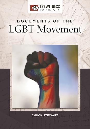 Beispielbild fr Documents of the LGBT Movement (Eyewitness to History) zum Verkauf von BooksRun
