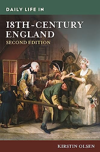 Stock image for Daily Life in 18th-Century England (The Greenwood Press Daily Life Through History Series) for sale by suffolkbooks