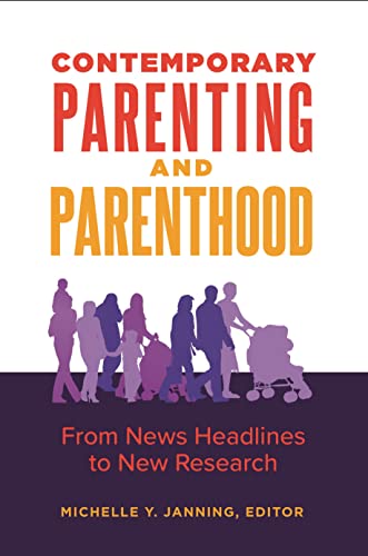 Stock image for Contemporary Parenting and Parenthood: From News Headlines to New Research for sale by Powell's Bookstores Chicago, ABAA