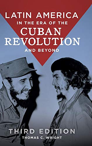 Stock image for Latin America in the Era of the Cuban Revolution and Beyond for sale by Books From California