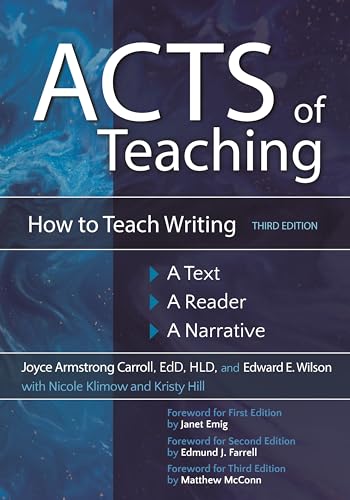 Stock image for Acts of Teaching: How to Teach Writing: A Text, A Reader, A Narrative for sale by BooksRun