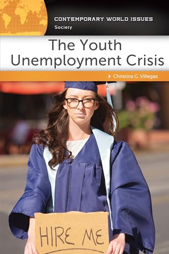 Beispielbild fr The Youth Unemployment Crisis: A Reference Handbook (Contemporary World Issues) zum Verkauf von suffolkbooks