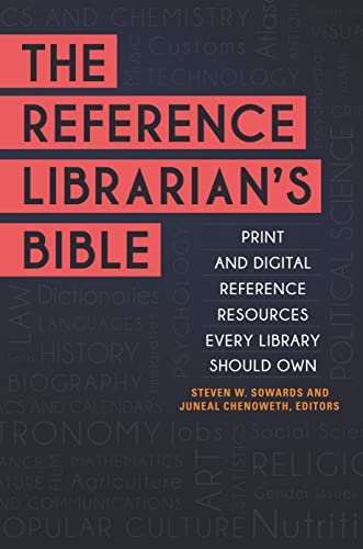 Stock image for The Reference Librarian's Bible: Print and Digital Reference Resources Every Library Should Own for sale by ThriftBooks-Atlanta