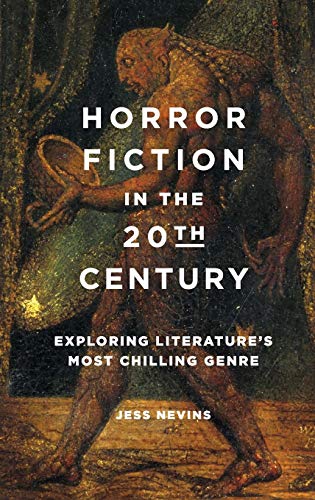 Beispielbild fr Horror Fiction in the 20th Century: Exploring Literature's Most Chilling Genre zum Verkauf von Blackwell's