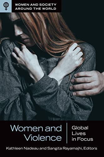 Stock image for Women and Violence: Global Lives in Focus (Women and Society around the World) for sale by Housing Works Online Bookstore
