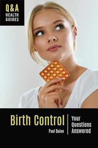Stock image for Birth Control : Your Questions Answered for sale by Better World Books