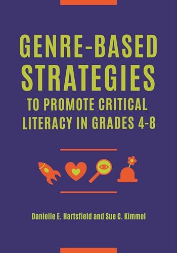 9781440863165: Genre-Based Strategies to Promote Critical Literacy in Grades 4-8