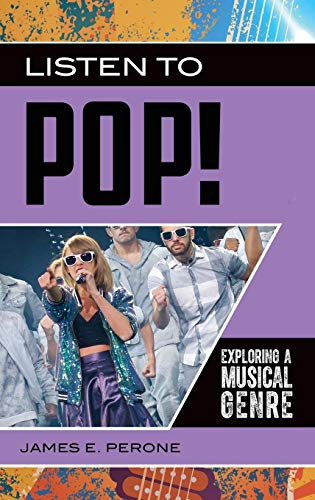 Imagen de archivo de Listen to Pop!: Exploring a Musical Genre (Exploring Musical Genres) a la venta por suffolkbooks