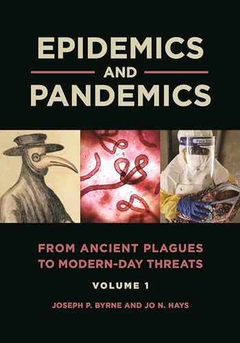 Stock image for Epidemics and Pandemics: From Ancient Plagues to Modern-Day Threats [2 volumes] for sale by HPB-Red