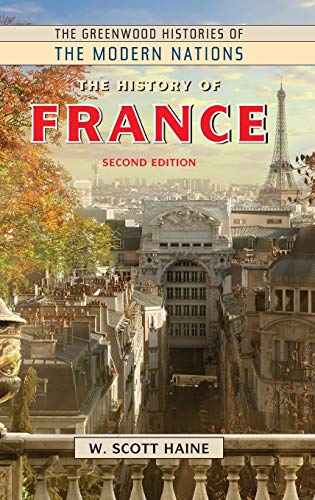 9781440863820: The History of France (The Greenwood Histories of the Modern Nations)