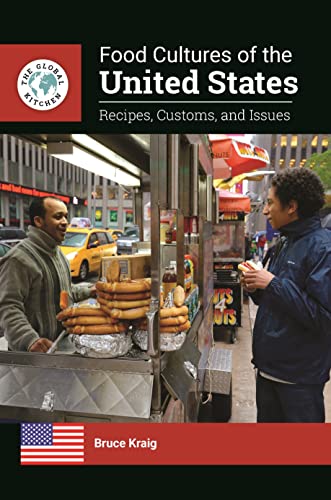 Imagen de archivo de Food Cultures of the United States: Recipes, Customs, and Issues (The Global Kitchen) a la venta por Housing Works Online Bookstore